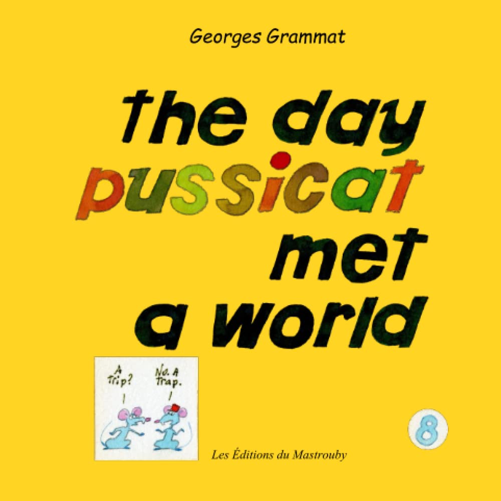The day Pussicat met a world (Independently published)
The day Pussicat met a world (Independently published)