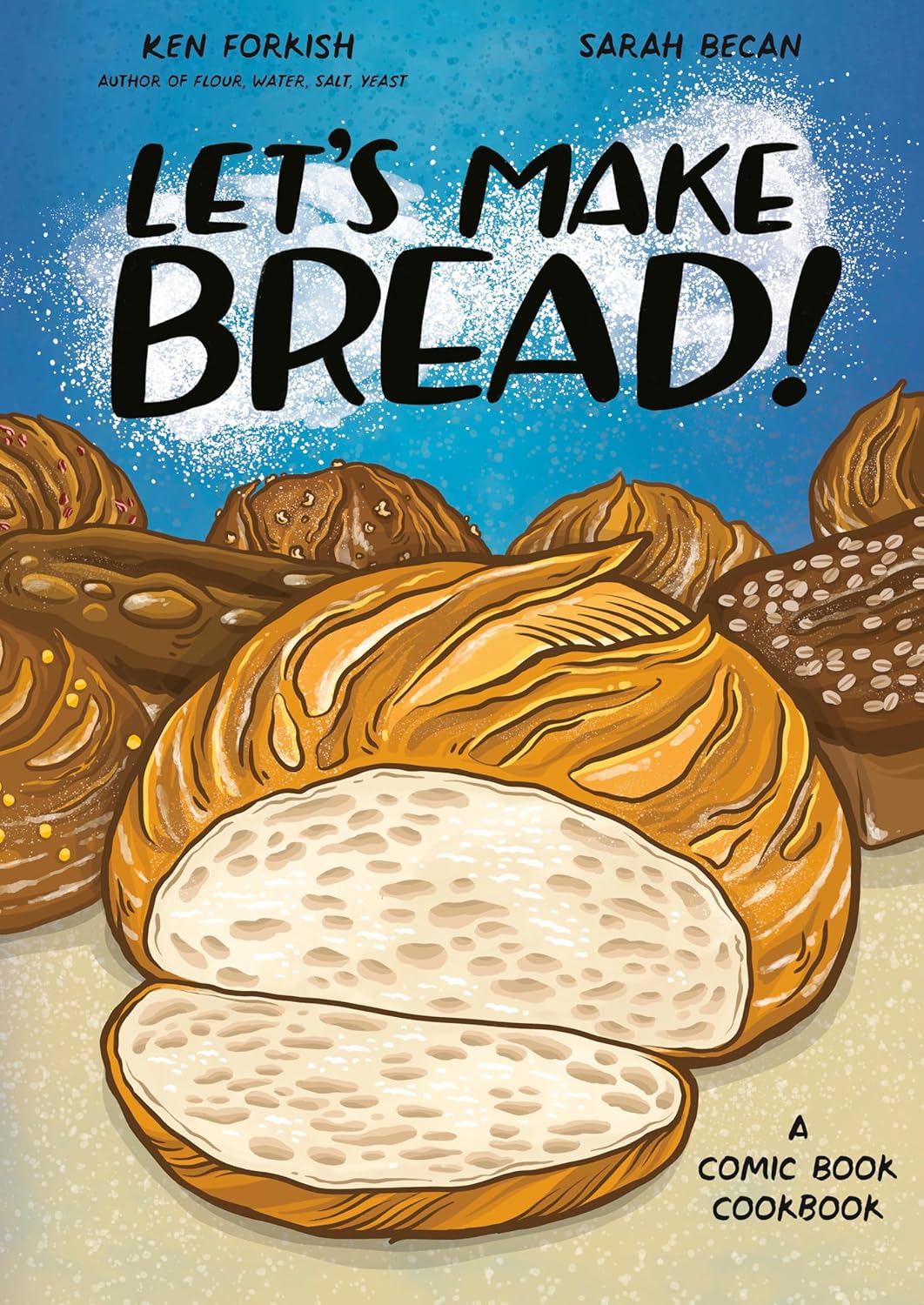 Let's Make Bread!: A Comic Book Cookbook (Ten Speed Graphic)
Let's Make Bread!: A Comic Book Cookbook (Ten Speed Graphic)