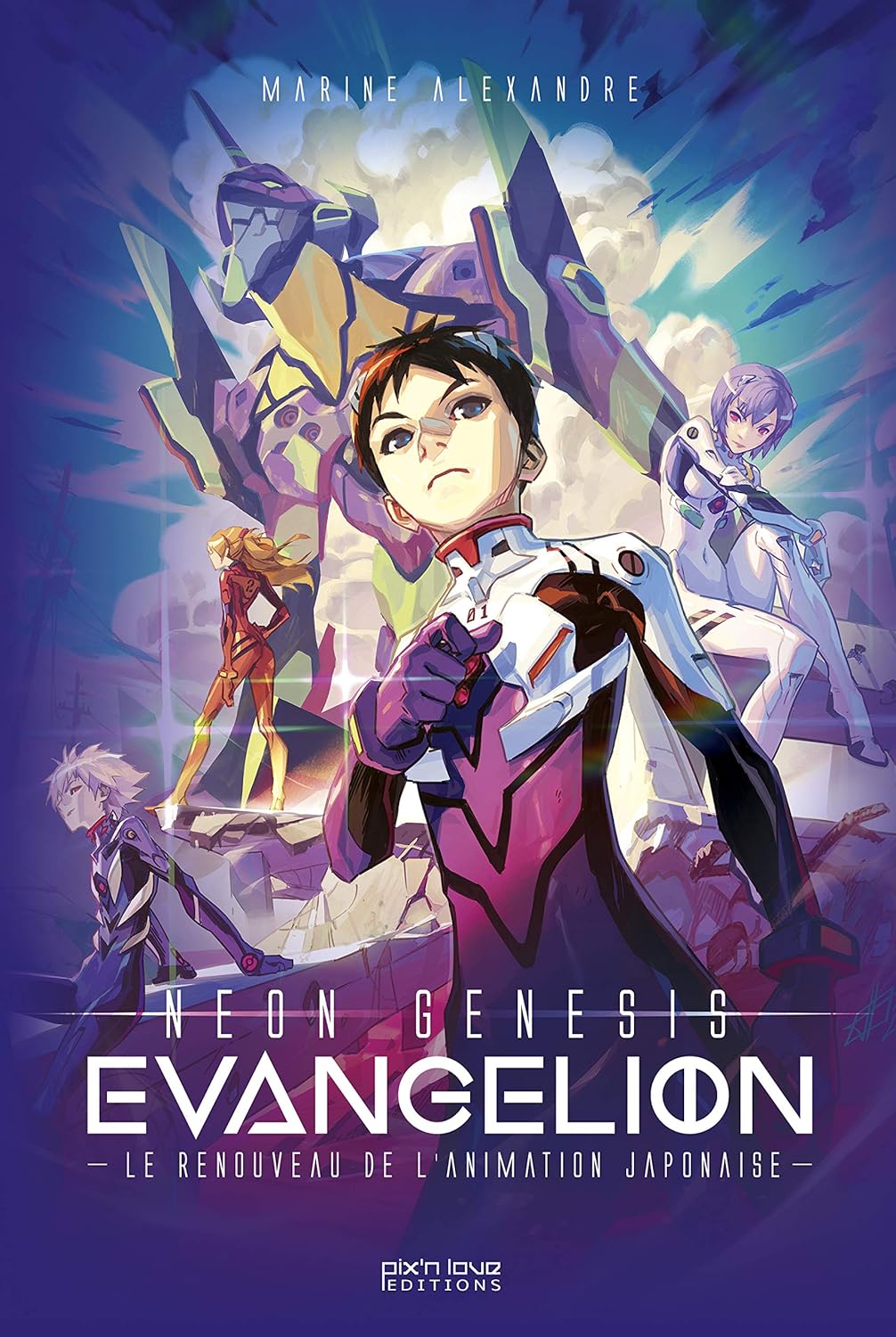 Evangelion - Le renouveau de l'animation japonaise
Evangelion - Le renouveau de l'animation japonaise