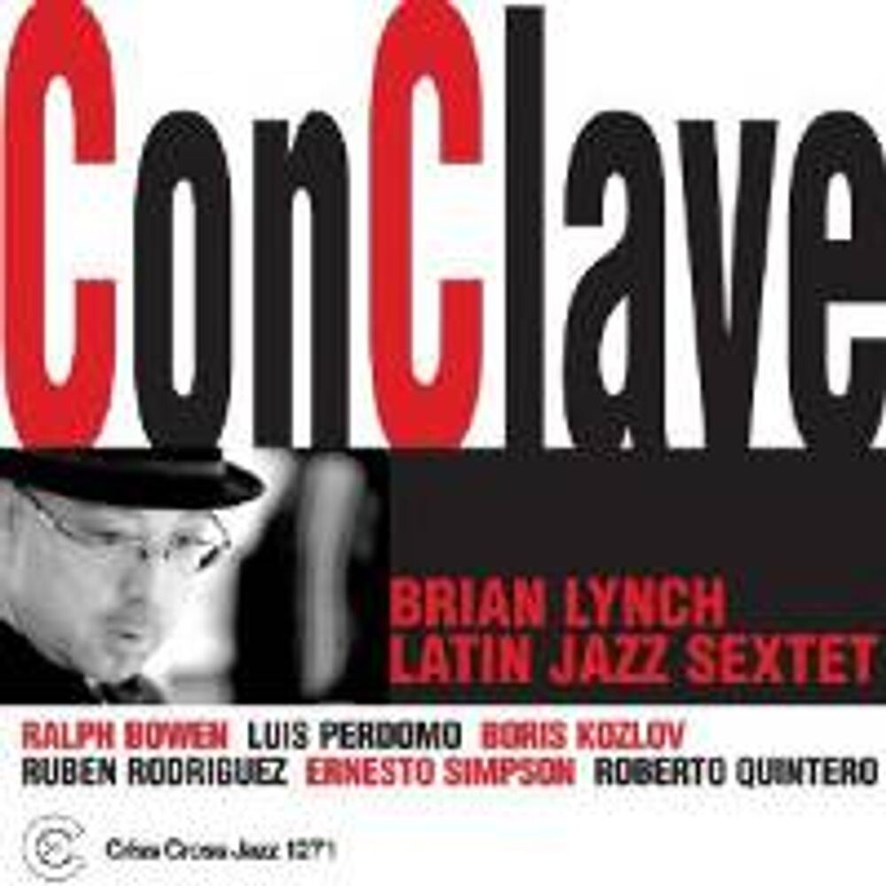 Диск CD Conclave - Brian Lynch Latin Jazz Sextet
Диск CD Conclave - Brian Lynch Latin Jazz Sextet