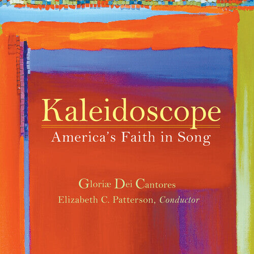 CD диск Gloriae Dei Cantores / Kaleidoscope: Kaleidoscope America's Faith In Song
CD диск Gloriae Dei Cantores / Kaleidoscope: Kaleidoscope America's Faith In Song