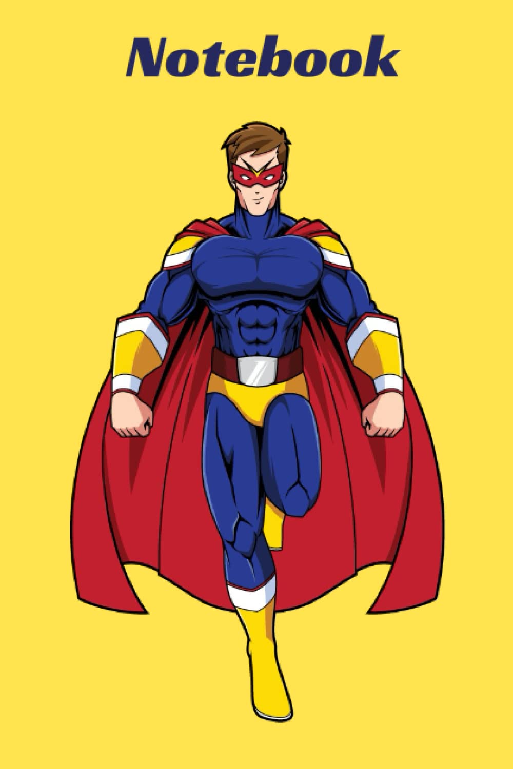 Notebook: SuperHero styled Blank Lined Notebook (Independently published)
Notebook: SuperHero styled Blank Lined Notebook (Independently published)