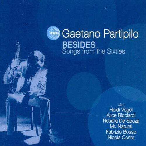CD диск Partipilo, Gaetano: Besides: Songs for Sixties
CD диск Partipilo, Gaetano: Besides: Songs for Sixties