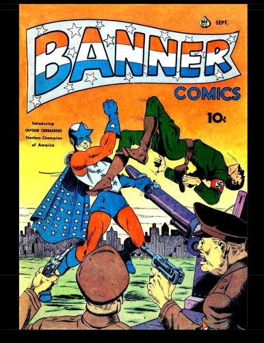 Banner Comics #3: 1941 Superhero Comic (CreateSpace Independent Publishing Platform)
Banner Comics #3: 1941 Superhero Comic (CreateSpace Independent Publishing Platform)