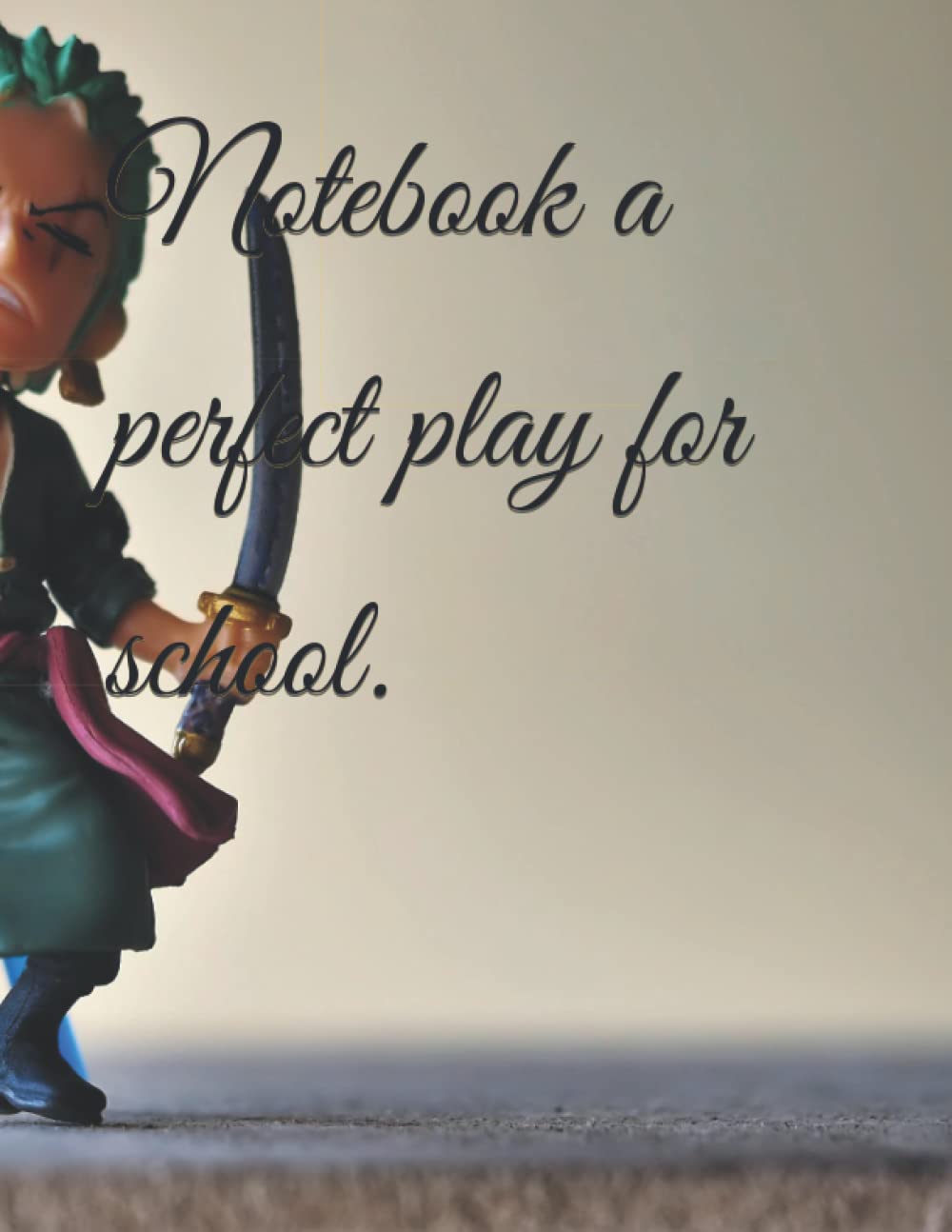 Notebook a perfect play for school.: 8.5x11 inch 42,33x28,57 cm 120 pages Notebook Journal for Teens (Independently published)
Notebook a perfect play for school.: 8.5x11 inch 42,33x28,57 cm 120 pages Notebook Journal for Teens (Independently published)