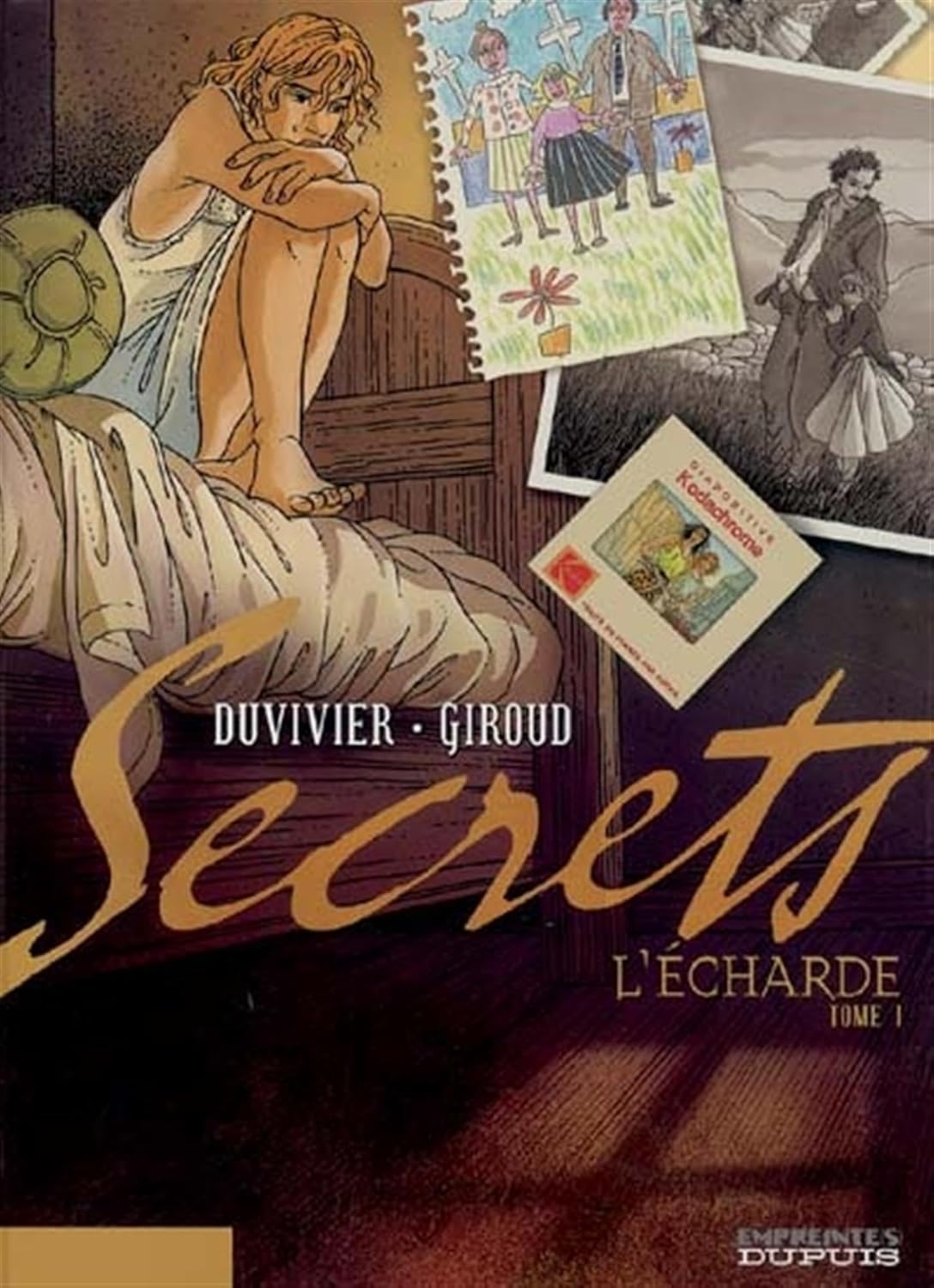 Secrets, L'Écharde - Tome 1 (DUPUIS)
Secrets, L'Écharde - Tome 1 (DUPUIS)