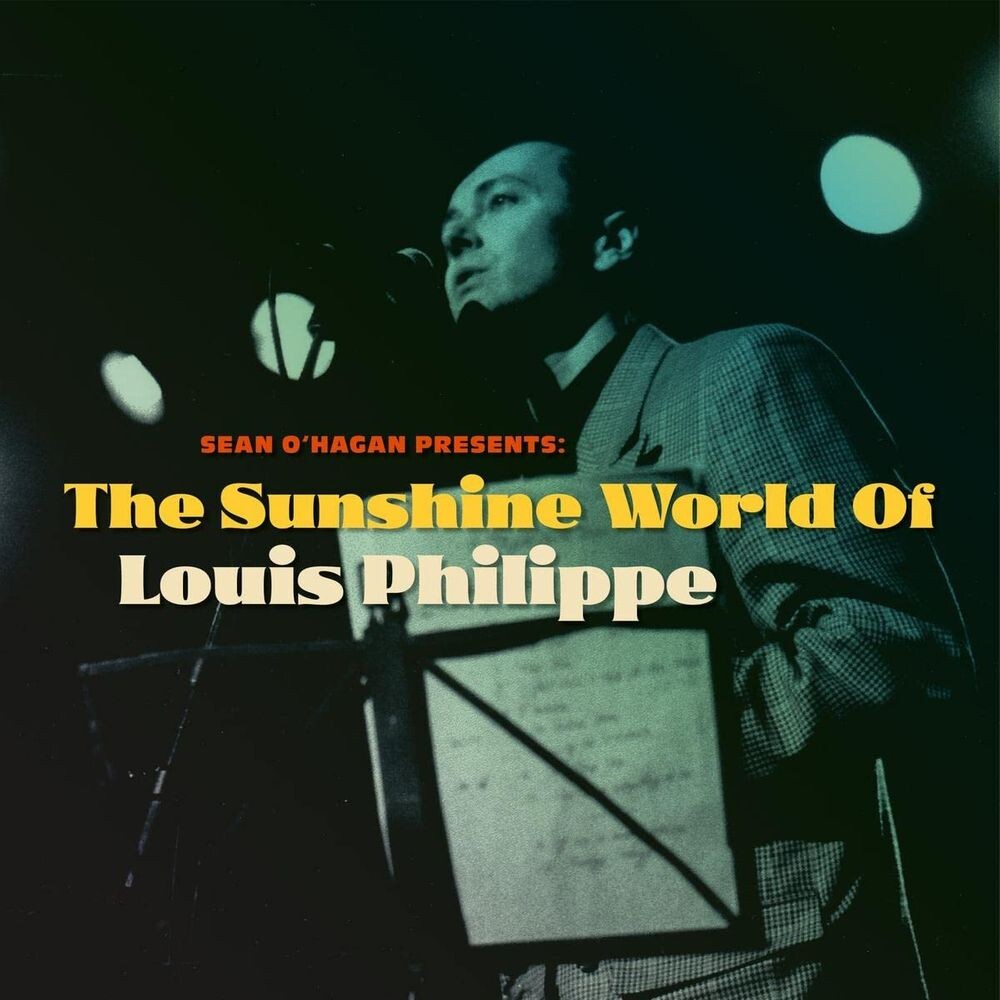 Диск CD Sean O'Hagan Presents: The Sunshine World Of Louis Philippe - Louis Philippe
Диск CD Sean O'Hagan Presents: The Sunshine World Of Louis Philippe - Louis Philippe