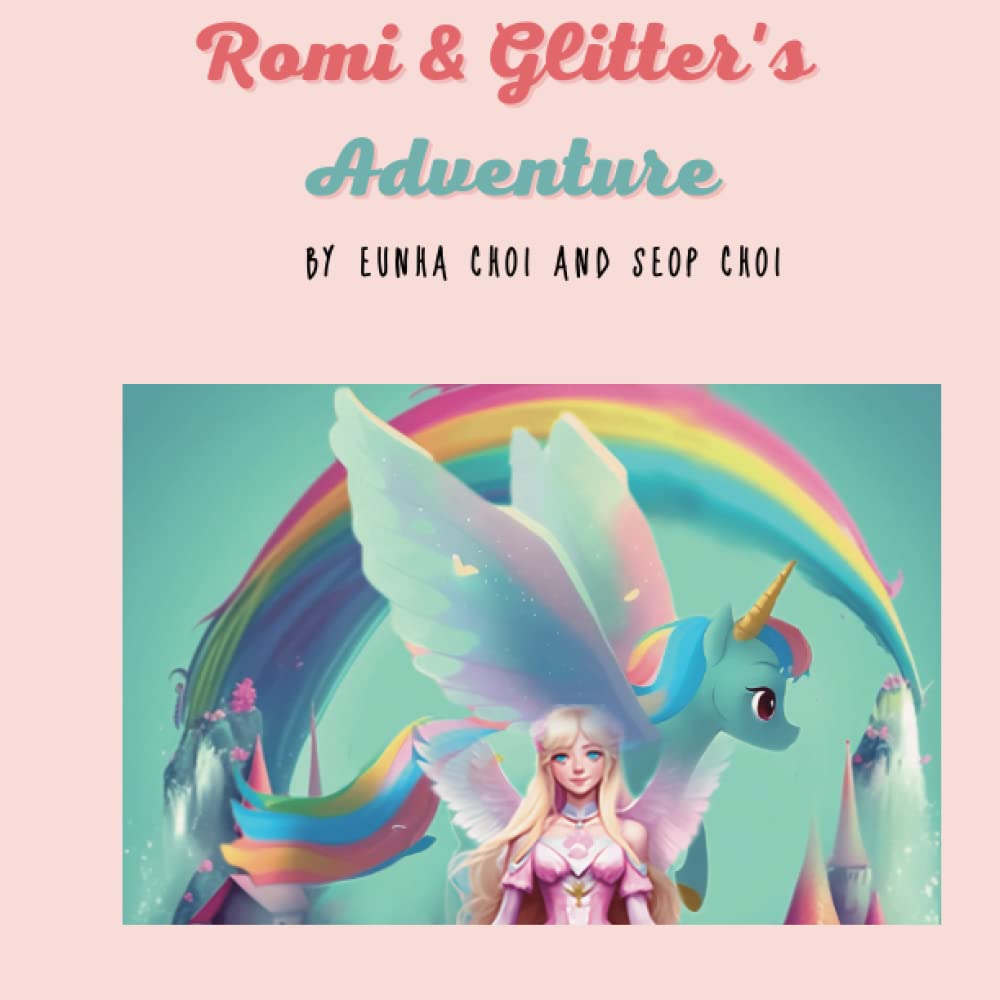 Romi and Glitter's Adventure: Romi the beautiful fairy and Glitter the unicorn go on an adventure together | coloring book | 26 pages, 8.5 x 8.5" (Independently published)
Romi and Glitter's Adventure: Romi the beautiful fairy and Glitter the unicorn go on an adventure together | coloring book | 26 pages, 8.5 x 8.5" (Independently published)