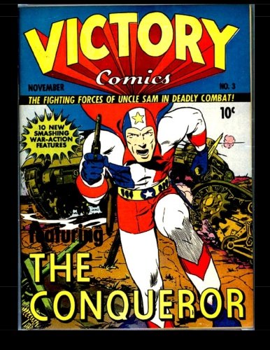 Victory Comics #3: 1941 Superhero Comic (CreateSpace Independent Publishing Platform)
Victory Comics #3: 1941 Superhero Comic (CreateSpace Independent Publishing Platform)