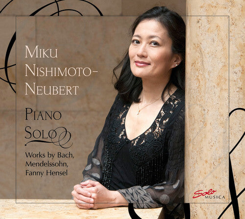 CD диск Bach, J.S. / Nishimoto-Neubert, Miku: Piano Solo - Works by Bach, Mendelsohn & Fanny Hensel
CD диск Bach, J.S. / Nishimoto-Neubert, Miku: Piano Solo - Works by Bach, Mendelsohn & Fanny Hensel