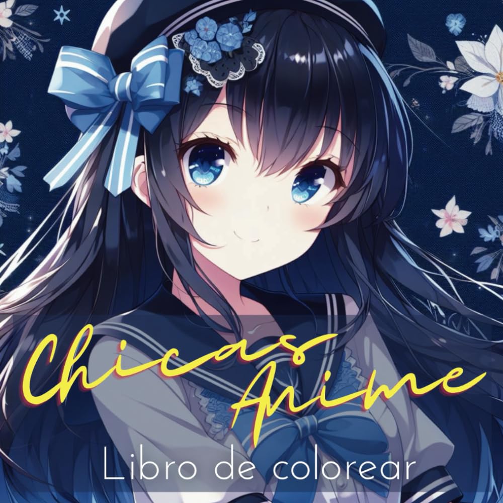 Chicas anime, libro para colorear: 50 imágenes de chicas anime y manga para colorear, imágenes kawaii para adultos, adolescentes y niños: Dibujos ... anime/ Mundo Manga (Spanish Edition) (Independently published)
Chicas anime, libro para colorear: 50 imágenes de chicas anime y manga para colorear, imágenes kawaii para adultos, adolescentes y niños: Dibujos ... anime/ Mundo Manga (Spanish Edition) (Independently published)