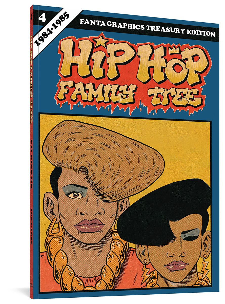 Hip Hop Family Tree Book 4: 1984-1985 (Fantagraphics Books)
Hip Hop Family Tree Book 4: 1984-1985 (Fantagraphics Books)