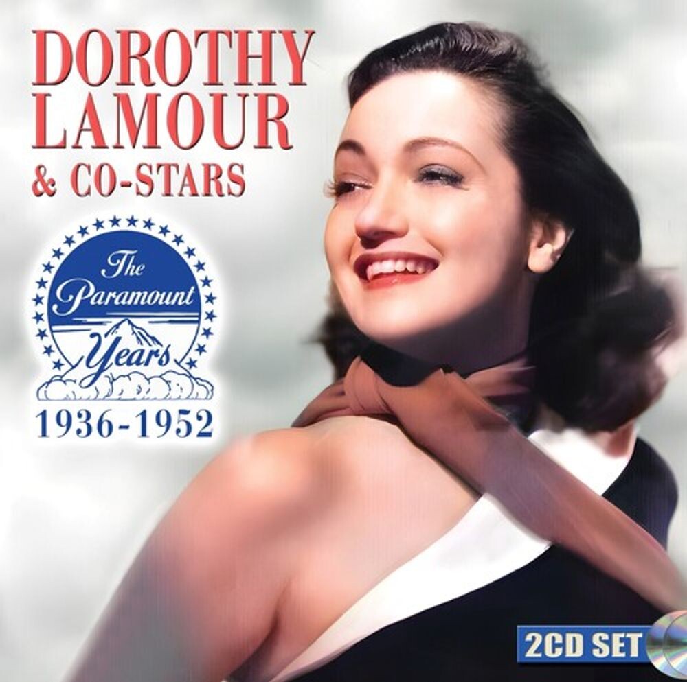 Диск CD Dorothy Lamour & Co-Stars: The Paramount Years 1936-1952 - Dorothy Lamour 
Диск CD Dorothy Lamour & Co-Stars: The Paramount Years 1936-1952 - Dorothy Lamour