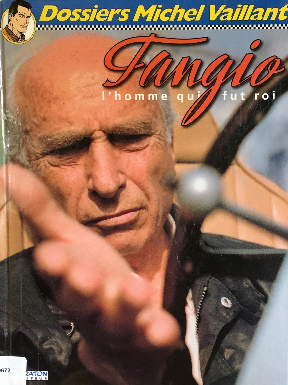 FANGIO, L'HOMME QUI FUT ROI (GRATON)
FANGIO, L'HOMME QUI FUT ROI (GRATON)