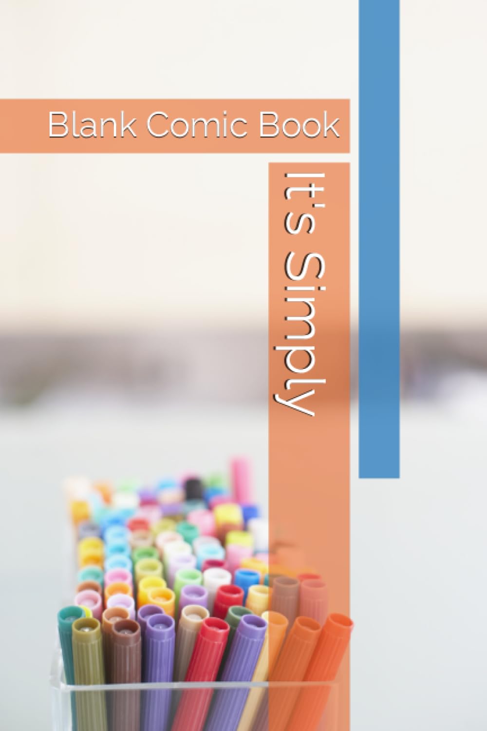 It's Simply: Blank Comic Book (Independently published)
It's Simply: Blank Comic Book (Independently published)