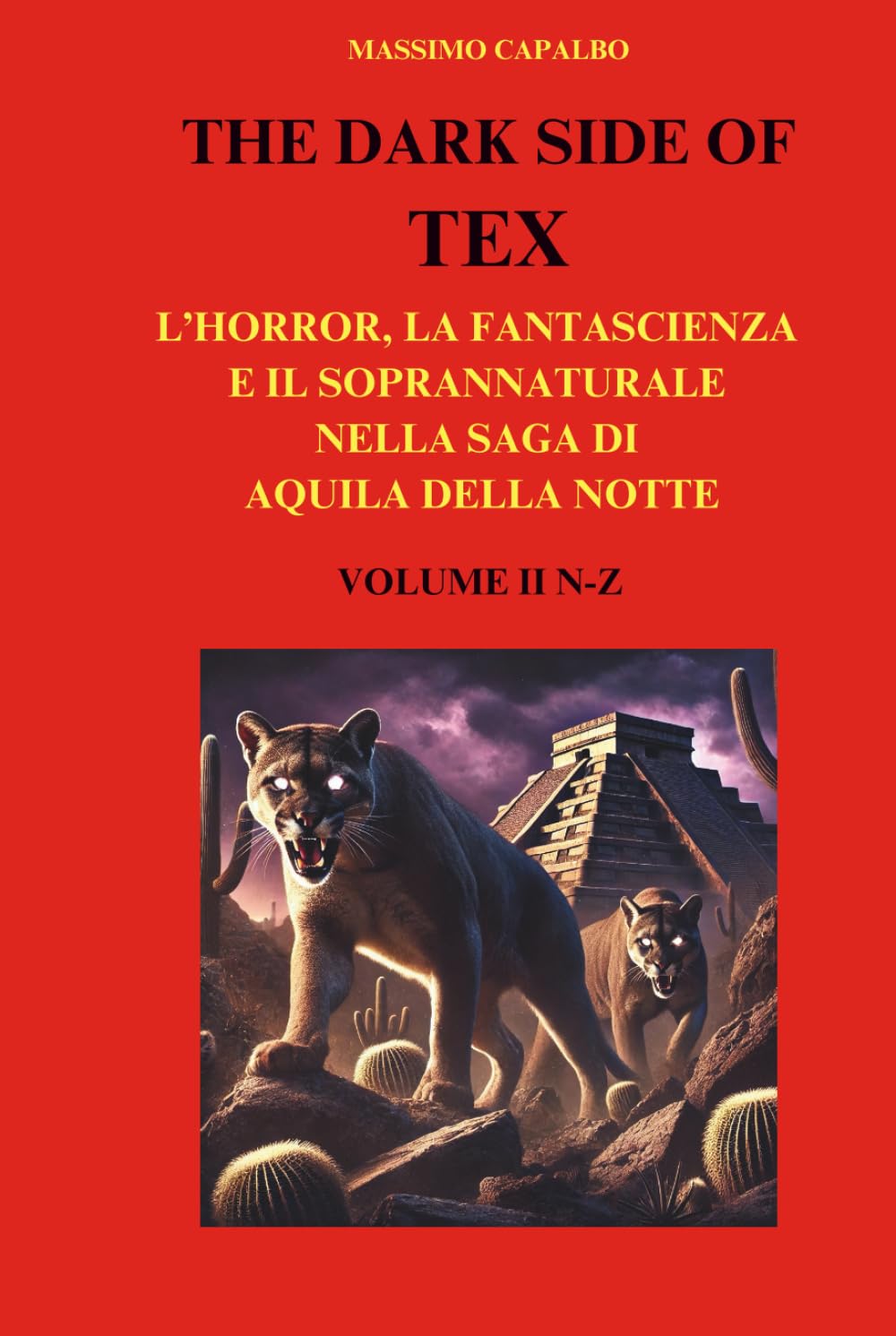 The Dark Side of Tex: L'horror, la fantascienza e il soprannaturale nella saga di Aquila della Notte - Volume II N-Z (Italian Edition) (Independently published)
The Dark Side of Tex: L'horror, la fantascienza e il soprannaturale nella saga di Aquila della Notte - Volume II N-Z (Italian Edition) (Independently published)
