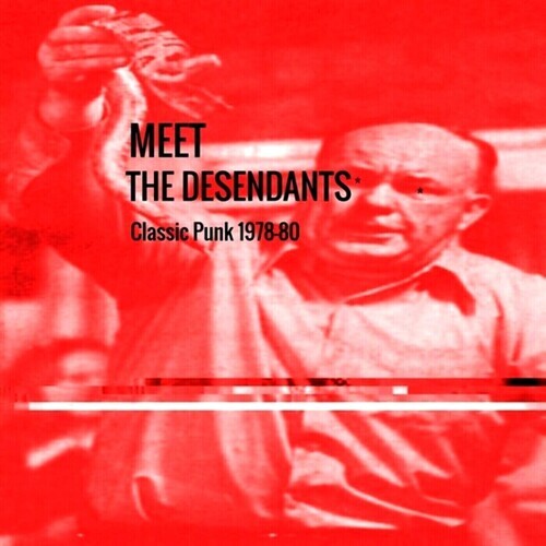 CD диск Desendants: MEET The Desendants Classic Punk 1978-80 
CD диск Desendants: MEET The Desendants Classic Punk 1978-80
