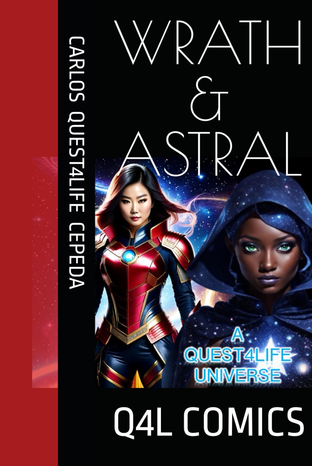 WRATH & ASTRAL: BY QUEST4LIFE (Independently published)
WRATH & ASTRAL: BY QUEST4LIFE (Independently published)