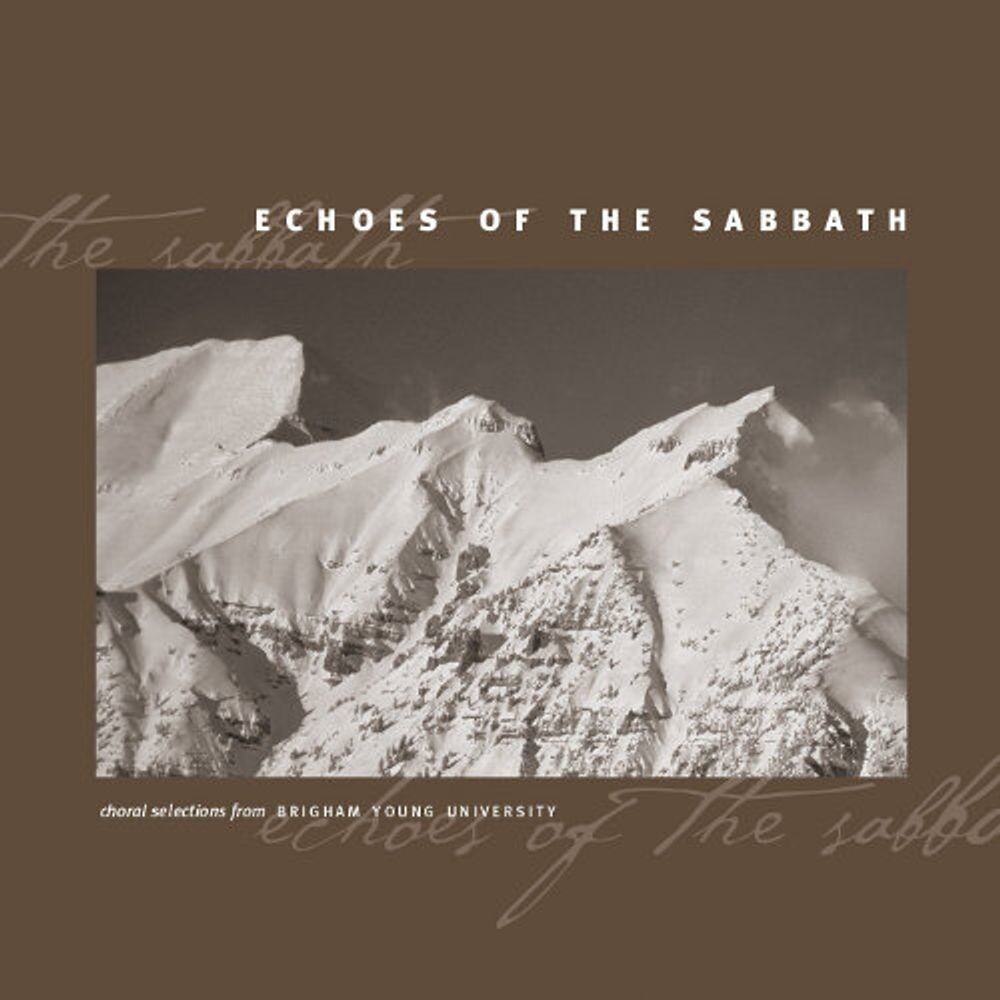 Диск CD Echoes of the Sabbath - Choral Selections from Brigham Young University - BYU Combined Choirs and Orchestra
Диск CD Echoes of the Sabbath - Choral Selections from Brigham Young University - BYU Combined Choirs and Orchestra