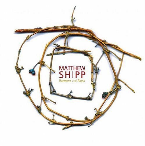 CD диск Shipp, Matthew: Harmony and Abyss
CD диск Shipp, Matthew: Harmony and Abyss