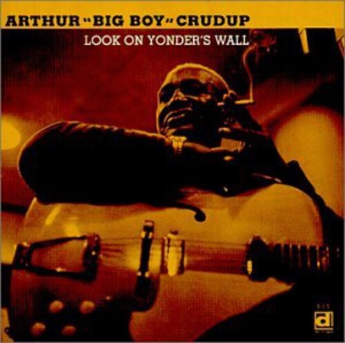CD диск Crudup, Arthur Big Boy: Look On Yonder's Way
CD диск Crudup, Arthur Big Boy: Look On Yonder's Way