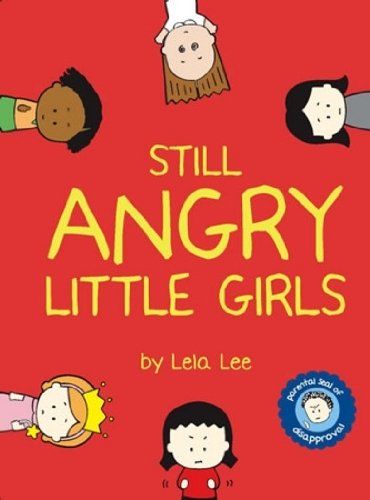 Still Angry Little Girls
Still Angry Little Girls