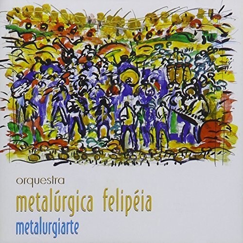 CD диск Orquestra Metalurgica Felipeia: Metalurgiarte
CD диск Orquestra Metalurgica Felipeia: Metalurgiarte