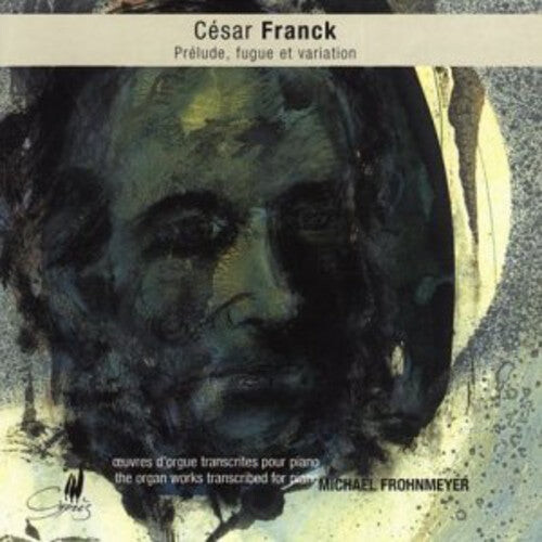 CD диск Franck / Frohnmeyer: Organ Works Transcribed for Piano
CD диск Franck / Frohnmeyer: Organ Works Transcribed for Piano