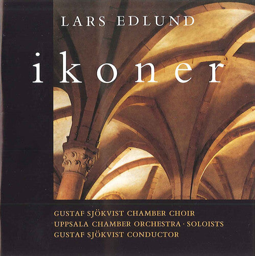 CD диск Edlund, Lars / Gustaf Sjokvist Chamber Choir: Ikoner
CD диск Edlund, Lars / Gustaf Sjokvist Chamber Choir: Ikoner