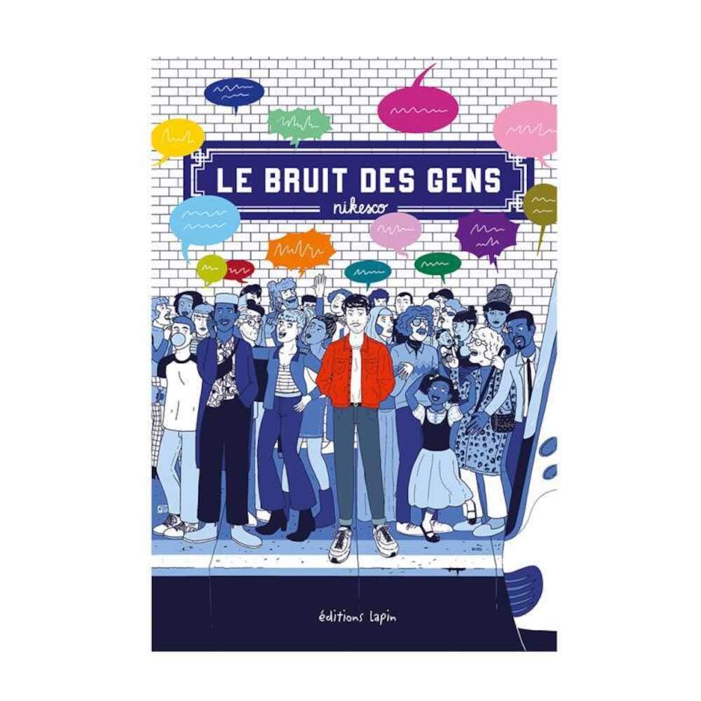 Bruit des gens (Le) T01 (LAPIN)
Bruit des gens (Le) T01 (LAPIN)