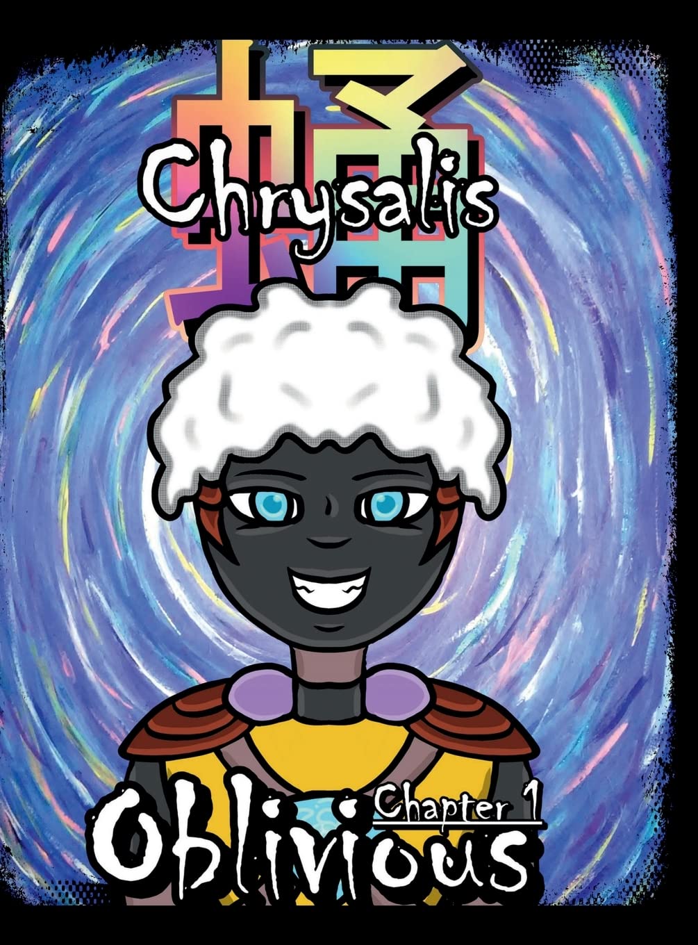 Chrysalis: Oblivious
Chrysalis: Oblivious