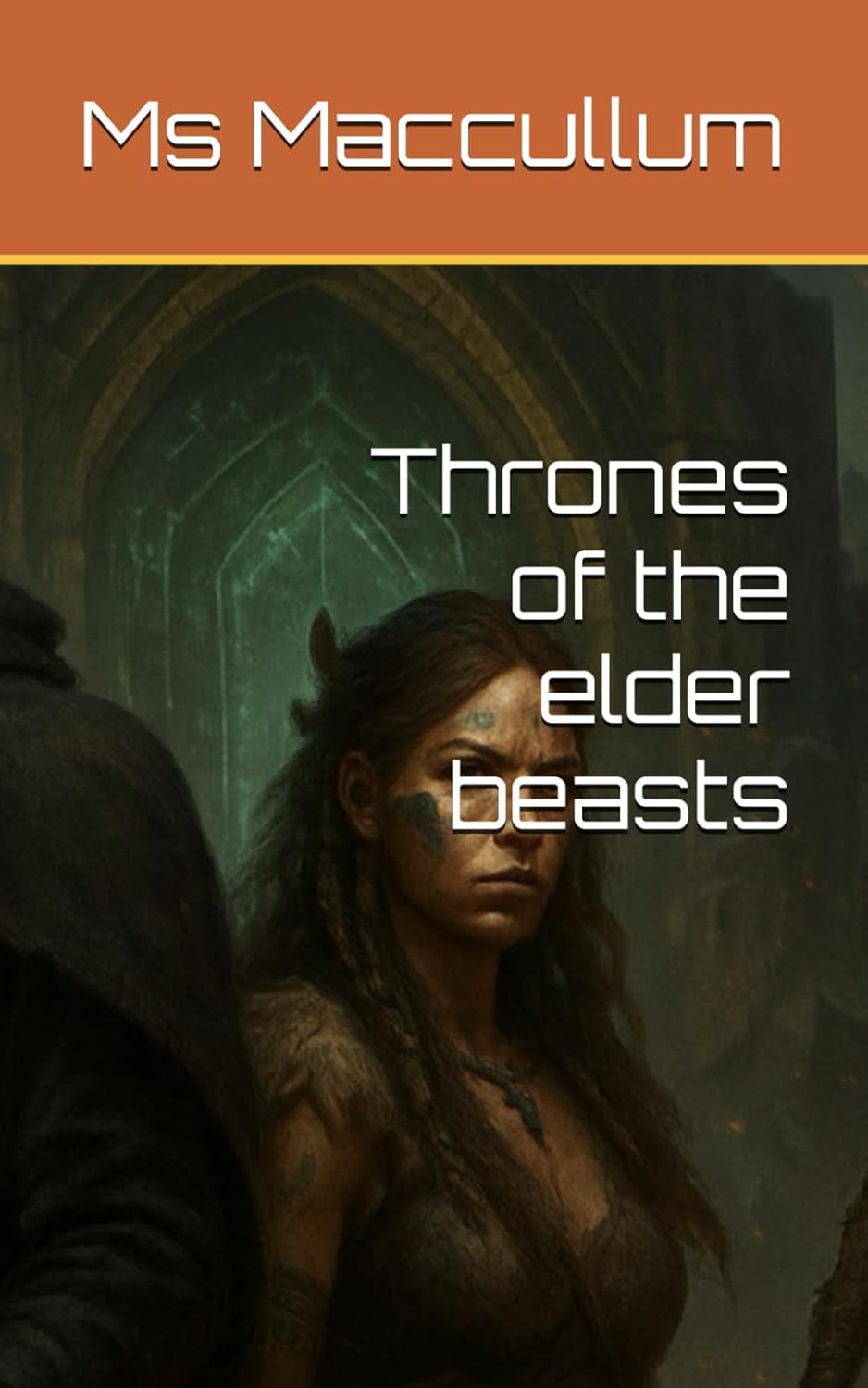 Thrones of the elder beasts (Independently published)
Thrones of the elder beasts (Independently published)