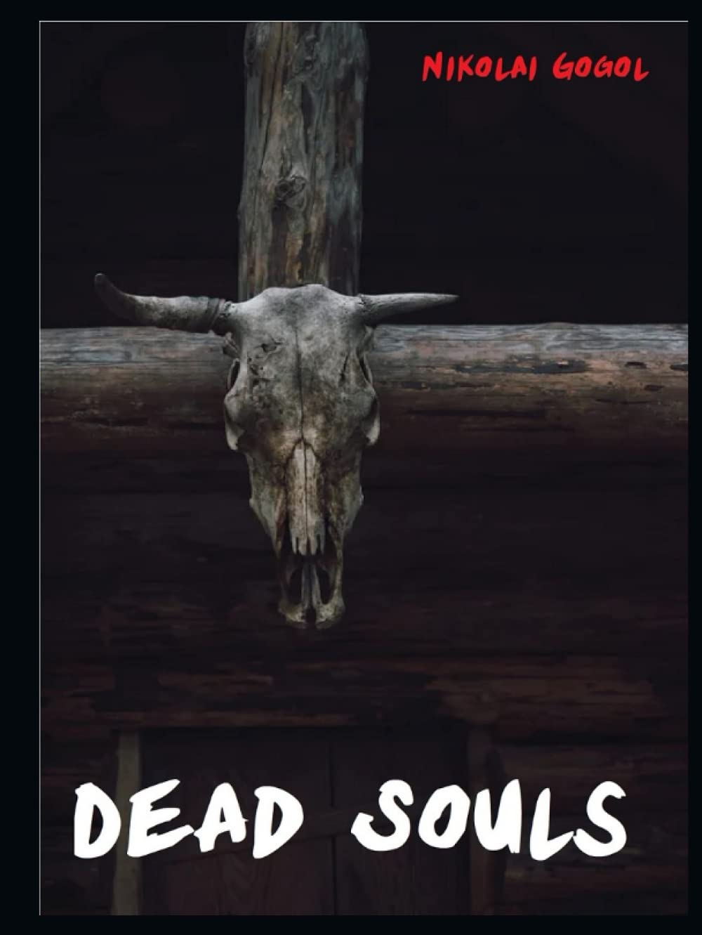 Dead Souls (Independently published)
Dead Souls (Independently published)