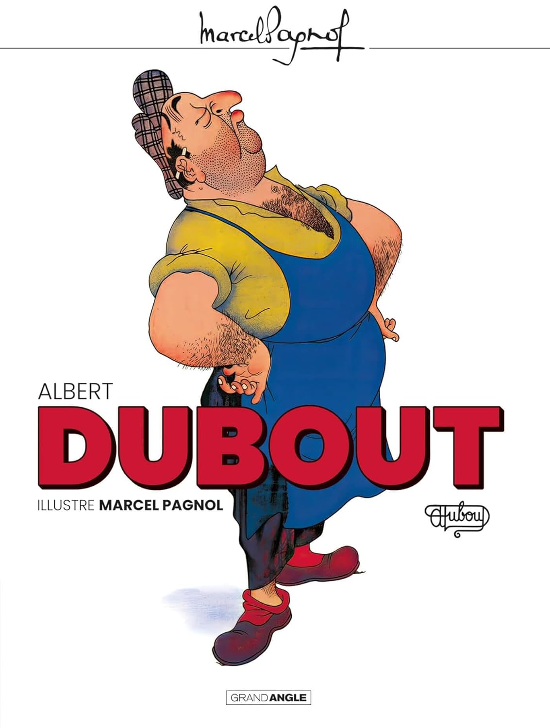 Albert Dubout illustre Marcel Pagnol (BAMBOO)
Albert Dubout illustre Marcel Pagnol (BAMBOO)