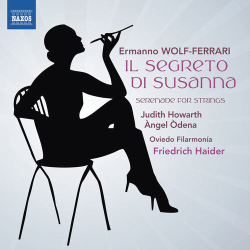 CD диск Wolf-Ferrari / Howarth / Filarmonia: Il Segreto Di Susanna / Serenade for Strings 
CD диск Wolf-Ferrari / Howarth / Filarmonia: Il Segreto Di Susanna / Serenade for Strings