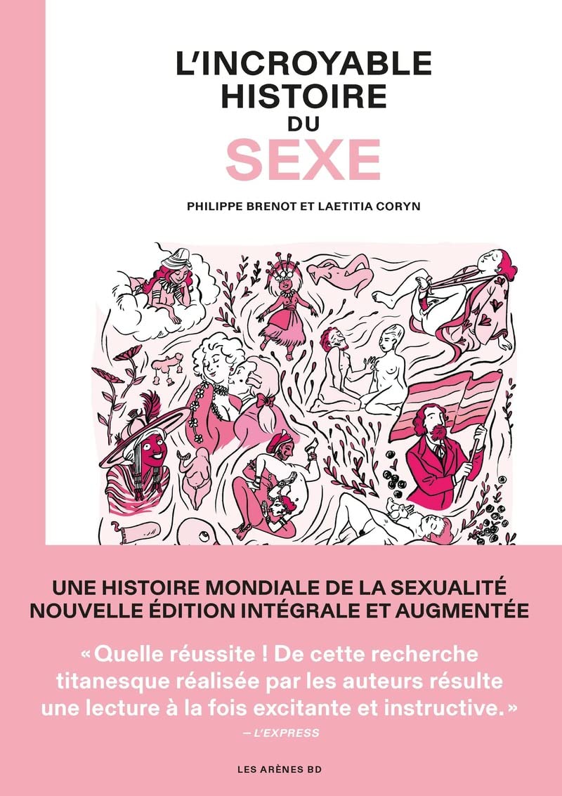 L'Incroyable histoire du sexe intégrale (LES ARENES BD)
L'Incroyable histoire du sexe intégrale (LES ARENES BD)