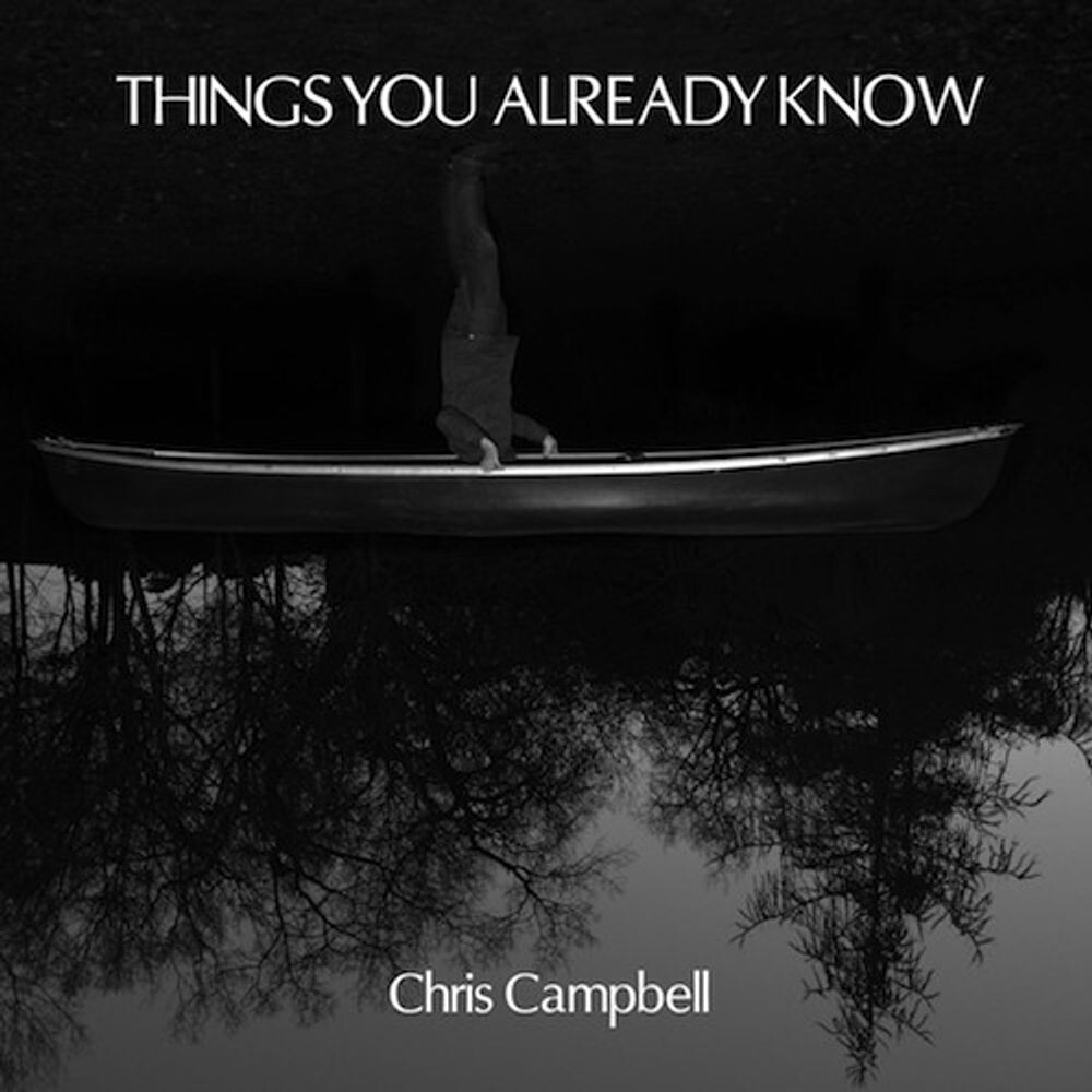Виниловая пластинка LP Things You Already Know - Christopher Campbell
Виниловая пластинка LP Things You Already Know - Christopher Campbell