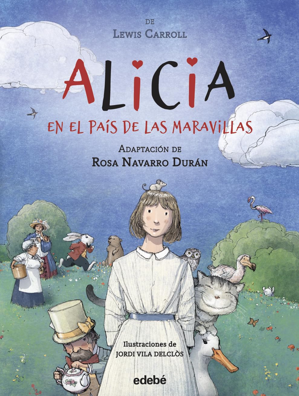 ALICIA EN EL PAÍS DE LAS MARAVILLAS (edebé)
ALICIA EN EL PAÍS DE LAS MARAVILLAS (edebé)