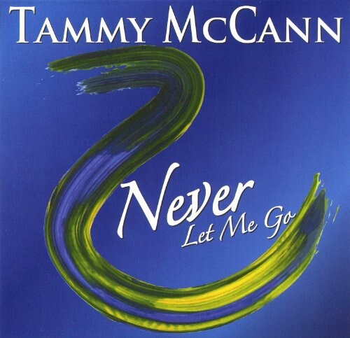 CD диск McCann, Tammy: Never Let Me Go
CD диск McCann, Tammy: Never Let Me Go