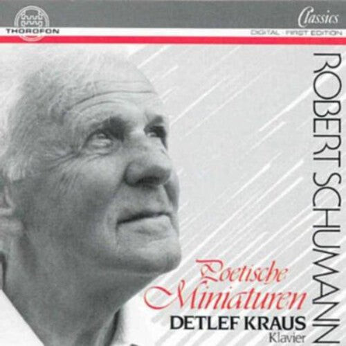 CD диск Schumann / Kraus, Detlef: Poetische Miniaturen
CD диск Schumann / Kraus, Detlef: Poetische Miniaturen