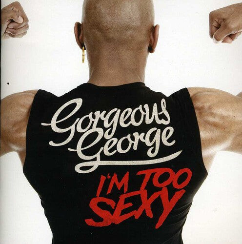CD диск Gorgeous George: I'm Too Sexy
CD диск Gorgeous George: I'm Too Sexy