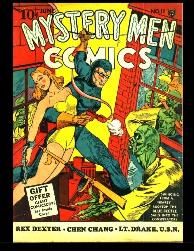 Mystery Men Comics #11: Golden Age Mystery! (CreateSpace Independent Publishing Platform)
Mystery Men Comics #11: Golden Age Mystery! (CreateSpace Independent Publishing Platform)