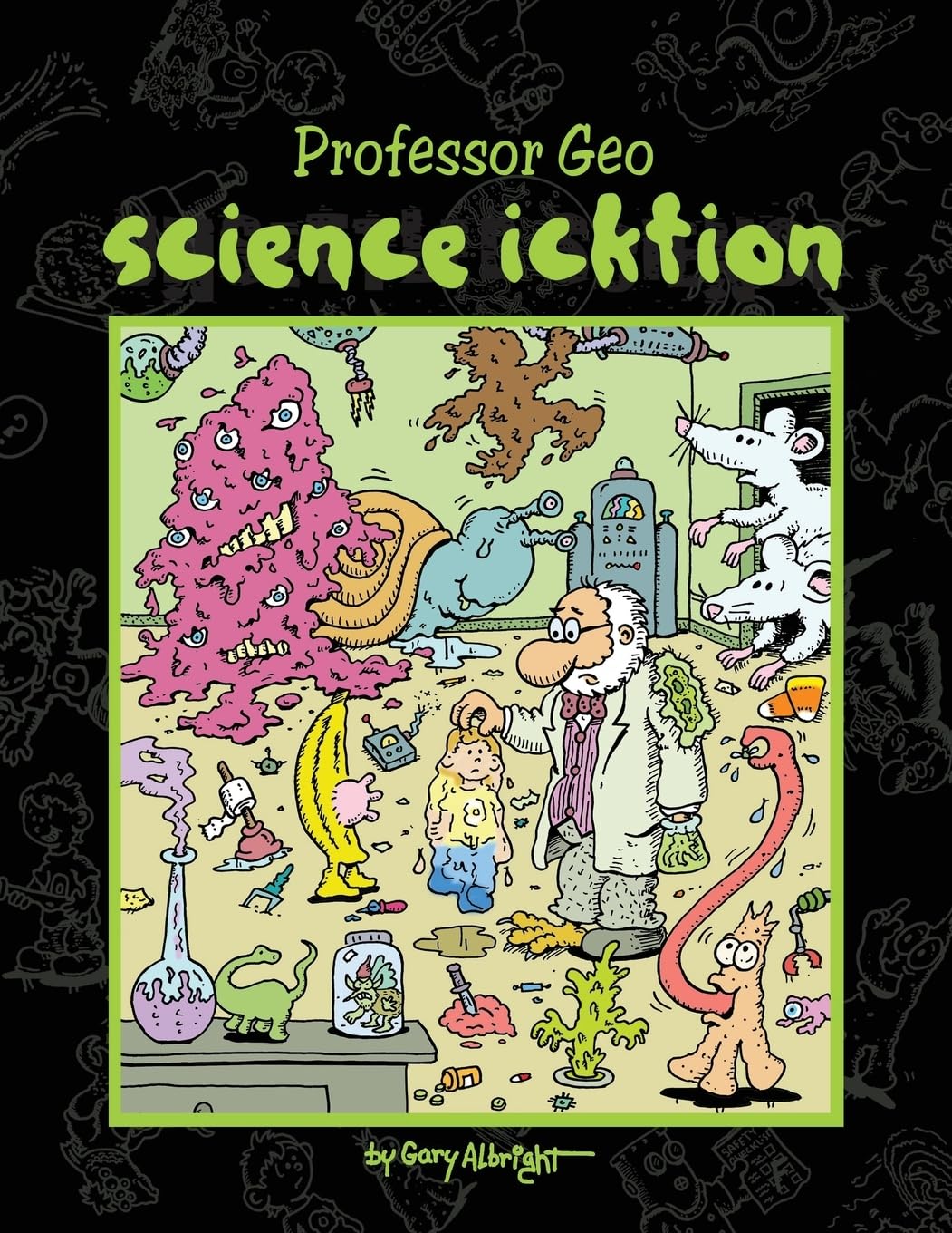 Science Icktion: Professor Geo (CreateSpace Independent Publishing Platform)
Science Icktion: Professor Geo (CreateSpace Independent Publishing Platform)