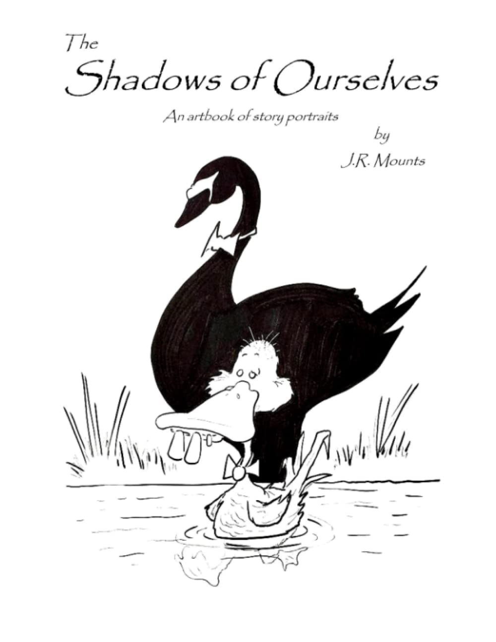 The Shadows of Ourselves: An artbook of story portraits by J.R. Mounts (Independently published)
The Shadows of Ourselves: An artbook of story portraits by J.R. Mounts (Independently published)