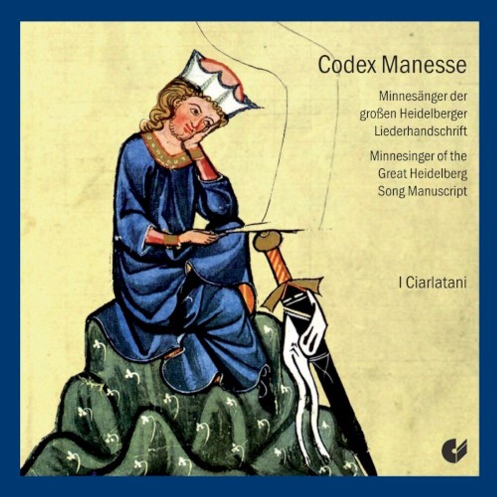 Диск CD Codex Manesse - Minnesinger Of The Great Heidelberg Song Manuscript - I Ciarlatani
Диск CD Codex Manesse - Minnesinger Of The Great Heidelberg Song Manuscript - I Ciarlatani
