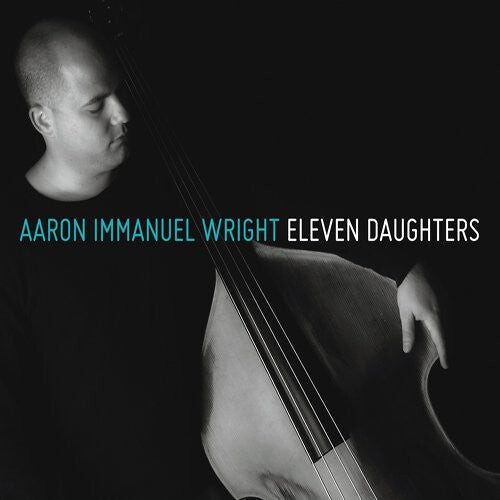 CD диск Wright, Aaron Immanuel: Eleven Daughters
CD диск Wright, Aaron Immanuel: Eleven Daughters