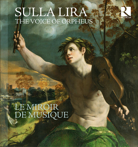 CD диск Le Miroir De Musique: Sulla Lira - the Voice of Orpheus
CD диск Le Miroir De Musique: Sulla Lira - the Voice of Orpheus