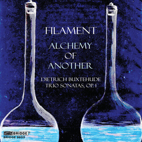CD диск Buxtehude / Filament: Buxtehude: Alchemy of Another
CD диск Buxtehude / Filament: Buxtehude: Alchemy of Another
