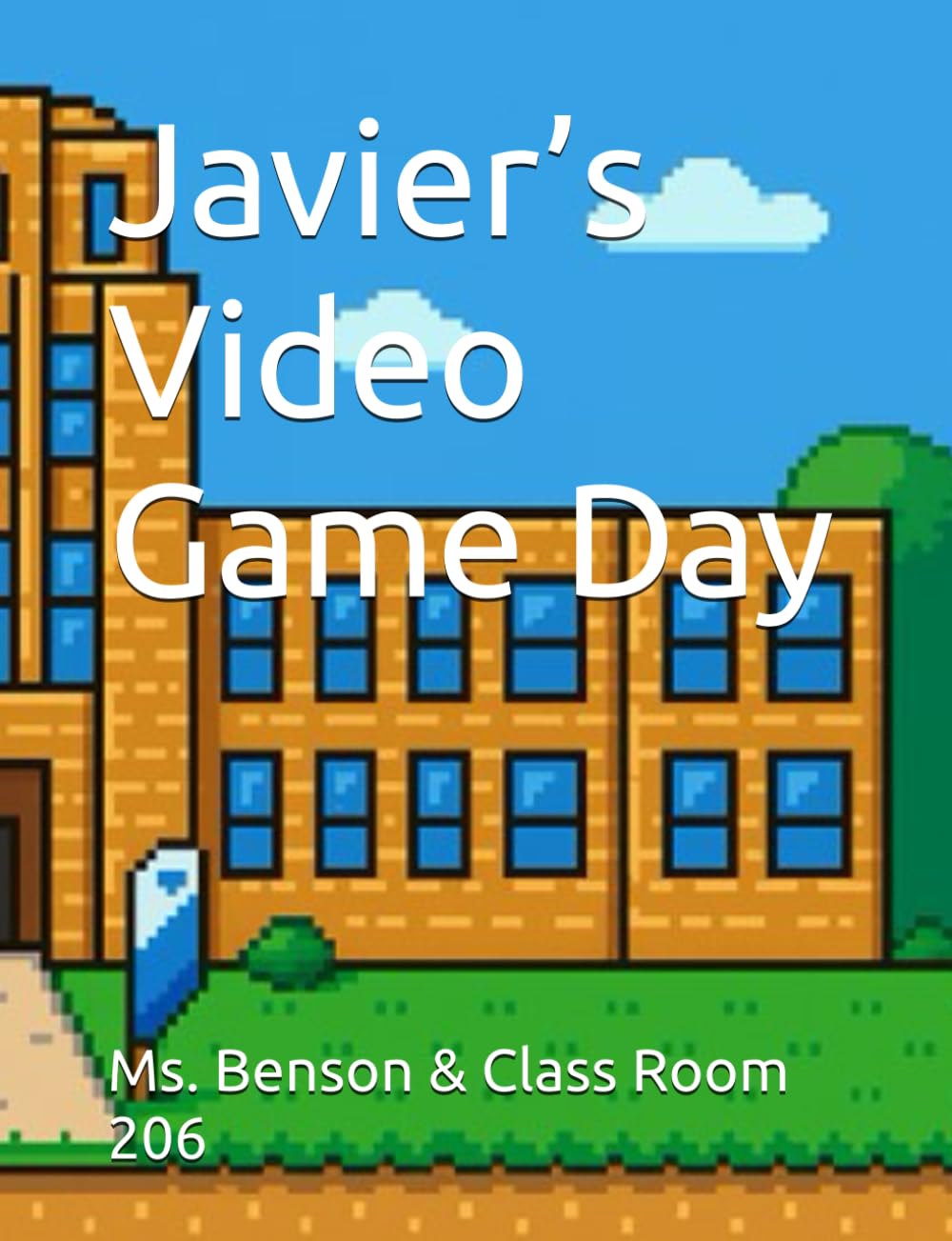 Javier’s Video Game Day (Independently published)
Javier’s Video Game Day (Independently published)