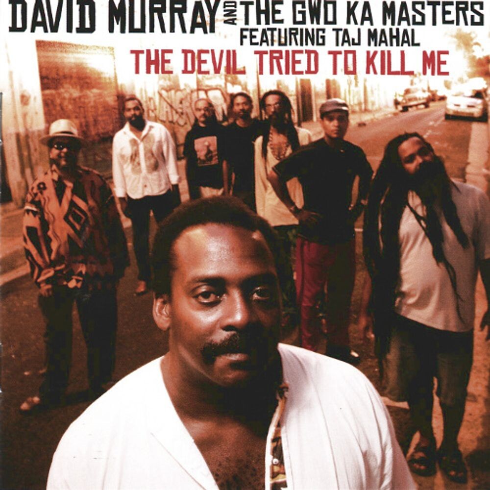 Диск CD The Devil Tried To Kill Me - David Murray & The Gwo Ka Masters, Taj Mahal
Диск CD The Devil Tried To Kill Me - David Murray & The Gwo Ka Masters, Taj Mahal
